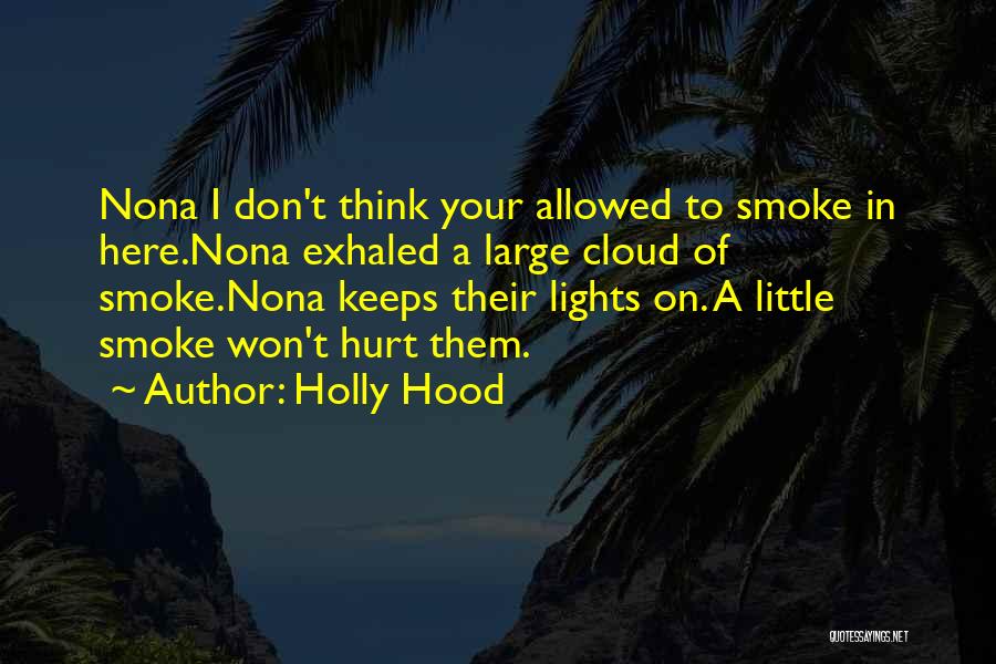 Nona And Me Quotes By Holly Hood