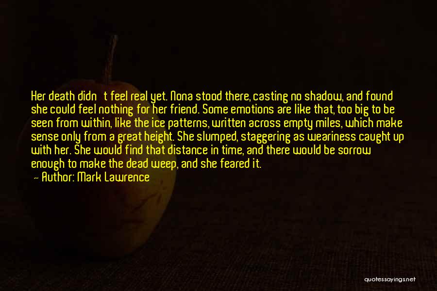 Nona And Me Quotes By Mark Lawrence