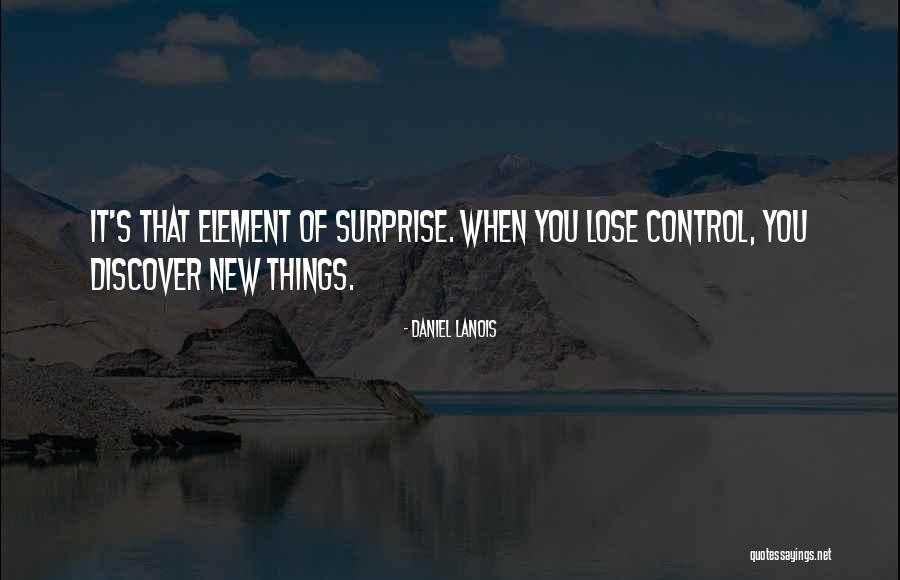 Nona Beamer Quotes By Daniel Lanois Nona Beamer Quotes By Daniel Lanois