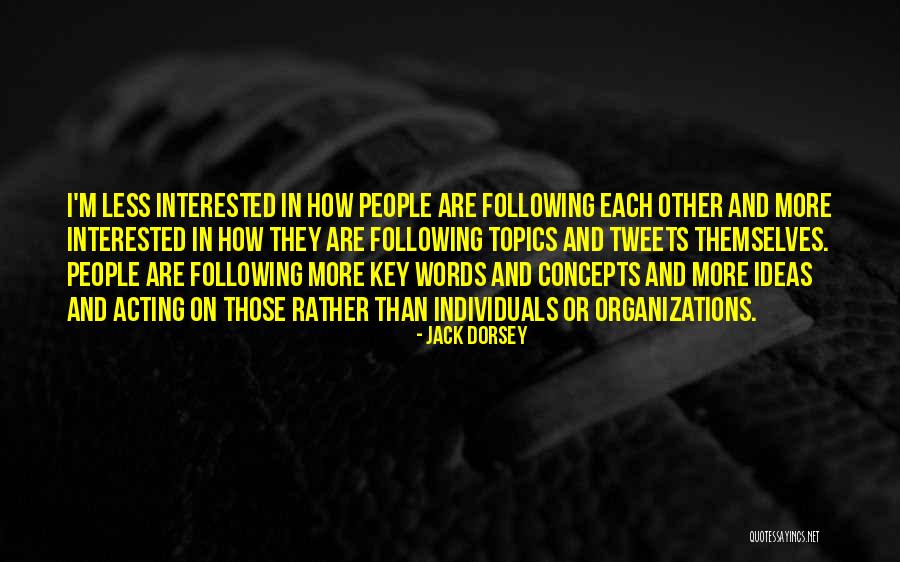 Nona Quotes By Jack Dorsey