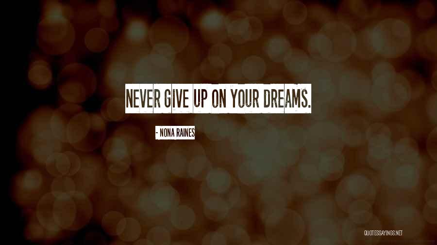 Nona Quotes By Nona Raines