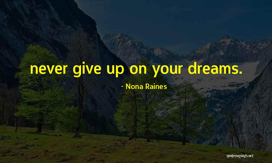 Nona Raines Quotes 1687627