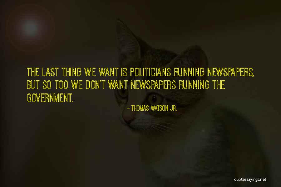 Nonacceptable Quotes By Thomas Watson Jr. Nonacceptable Quotes By Thomas Watson Jr.
