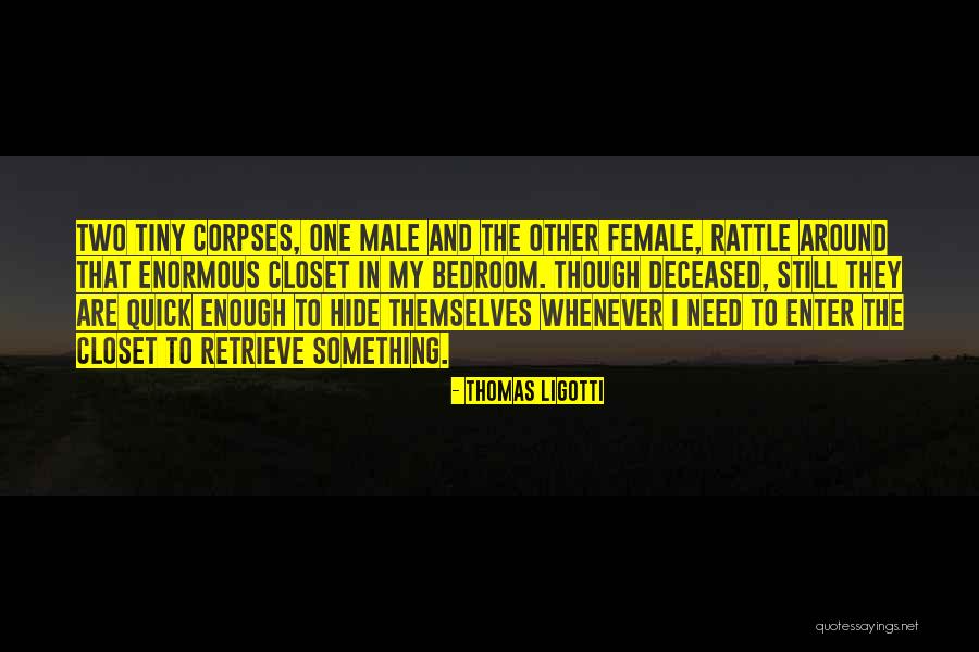 Nonas Hours Quotes By Thomas Ligotti Nonas Hours Quotes By Thomas Ligotti