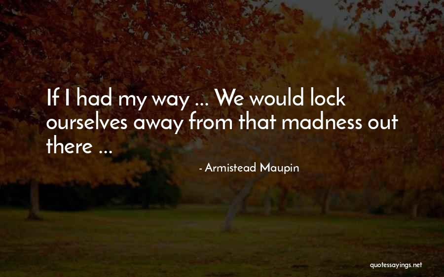 Nonato Dijamco Quotes By Armistead Maupin Nonato Dijamco Quotes By Armistead Maupin
