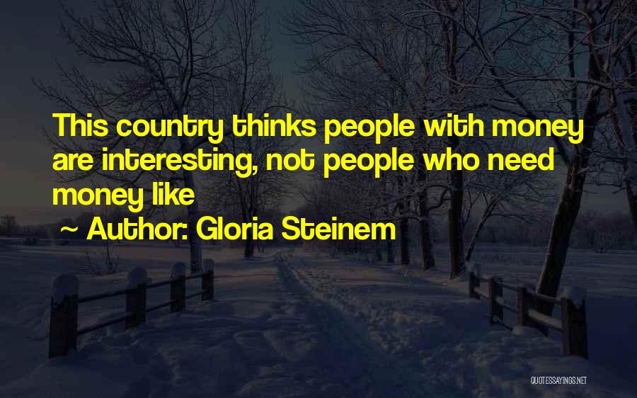 Nonato Do Cavaquinho Quotes By Gloria Steinem