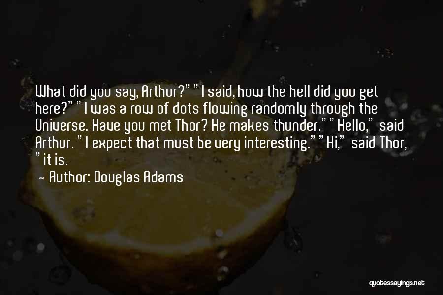 Nonchalance Quotes By Douglas Adams