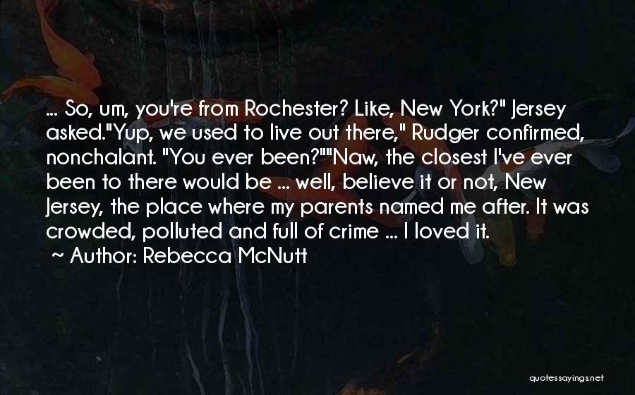 Nonchalant Quotes By Rebecca McNutt