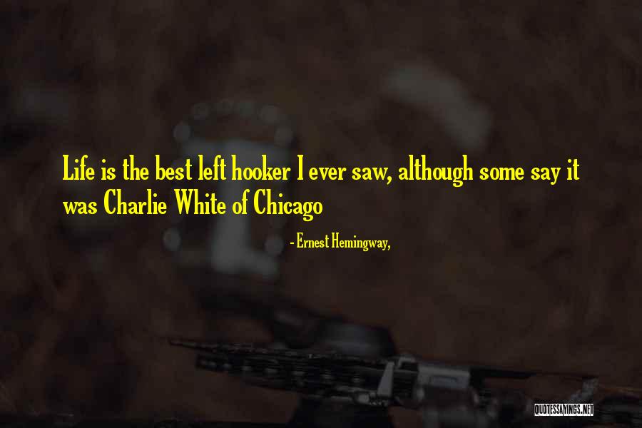 Nonclassical 21 Quotes By Ernest Hemingway, Nonclassical 21 Quotes By Ernest Hemingway,