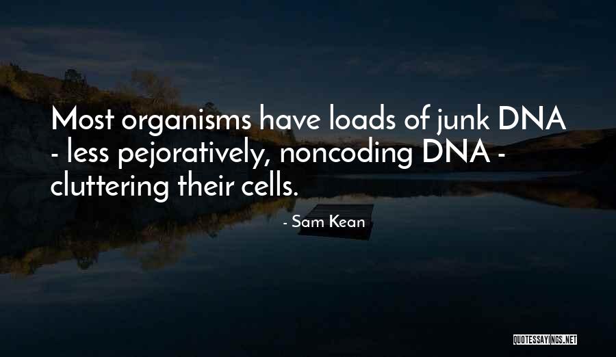 Noncoding Dna Quotes By Sam Kean Noncoding Dna Quotes By Sam Kean