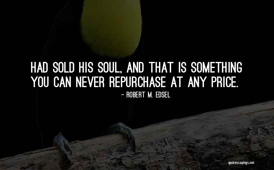 Noncoding Segment Quotes By Robert M. Edsel Noncoding Segment Quotes By Robert M. Edsel