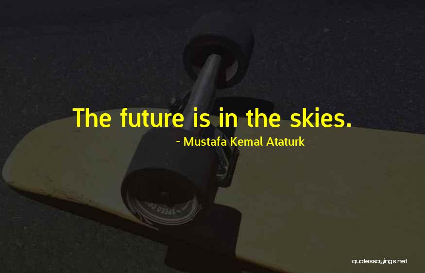 Noncom Quotes By Mustafa Kemal Ataturk