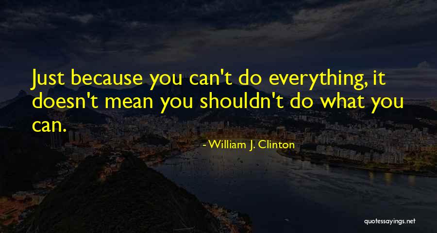 Noncommunication Quotes By William J. Clinton Noncommunication Quotes By William J. Clinton