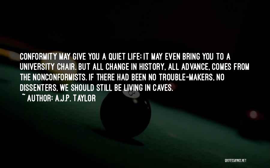 Nonconformists Quotes By A.J.P. Taylor