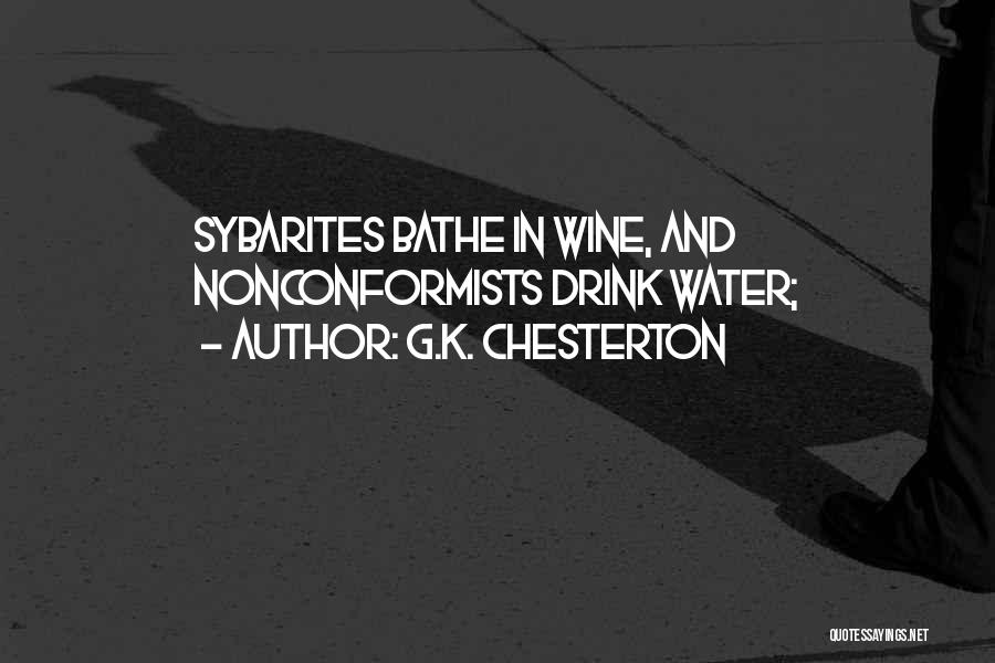 Nonconformists Quotes By G.K. Chesterton