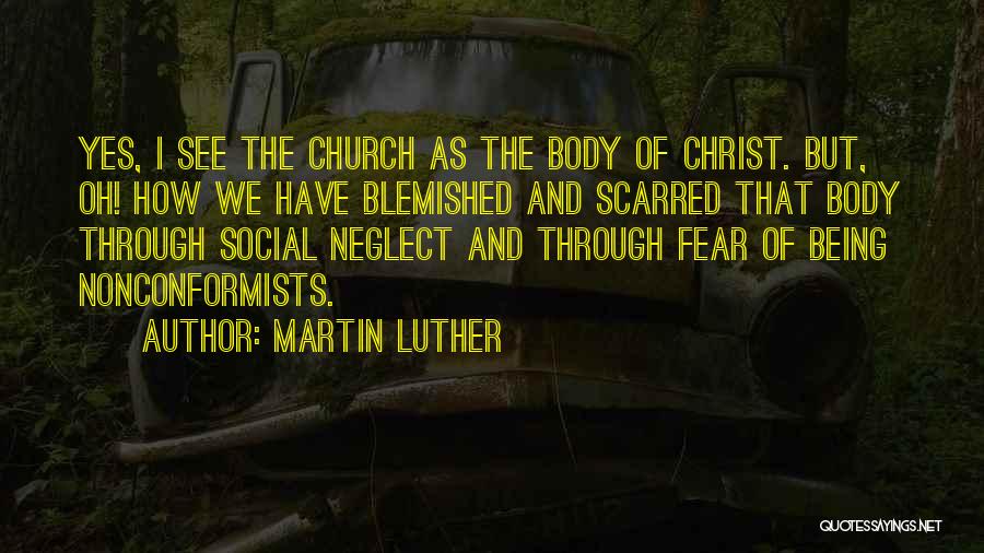 Nonconformists Quotes By Martin Luther