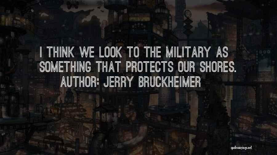 Nonconscious Process Quotes By Jerry Bruckheimer