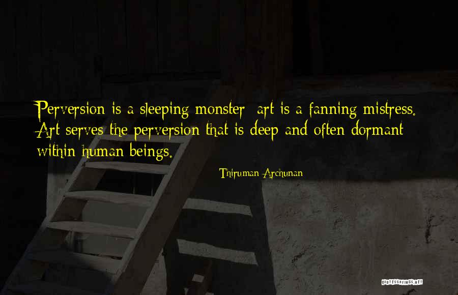 Nonconscious Processes Quotes By Thiruman Archunan Nonconscious Processes Quotes By Thiruman Archunan