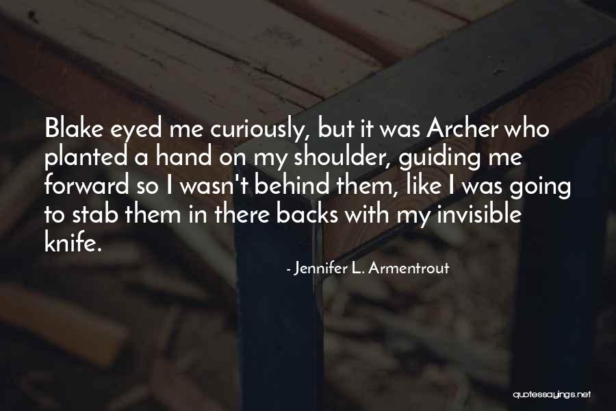 Nonconscious Psychology Quotes By Jennifer L. Armentrout Nonconscious Psychology Quotes By Jennifer L. Armentrout