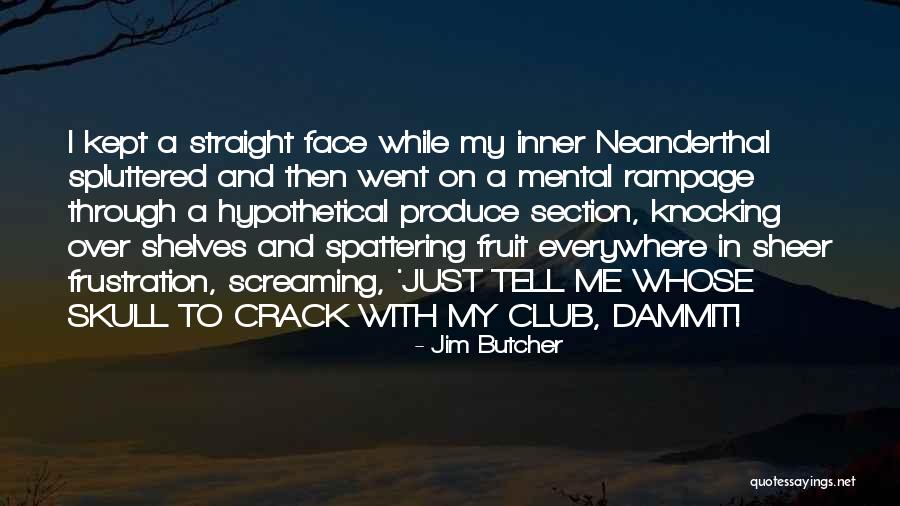 Nonconscious Quotes By Jim Butcher Nonconscious Quotes By Jim Butcher