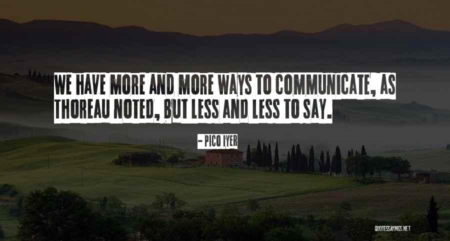 Nonconscious Quotes By Pico Iyer Nonconscious Quotes By Pico Iyer