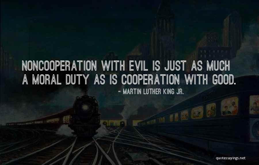 Noncooperation Quotes By Martin Luther King Jr. Noncooperation Quotes By Martin Luther King Jr.