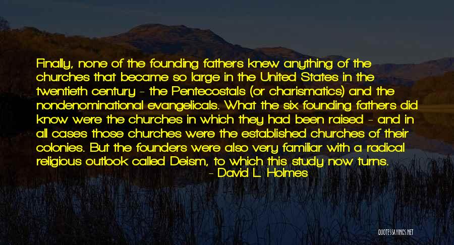 Nondenominational Quotes By David L. Holmes Nondenominational Quotes By David L. Holmes