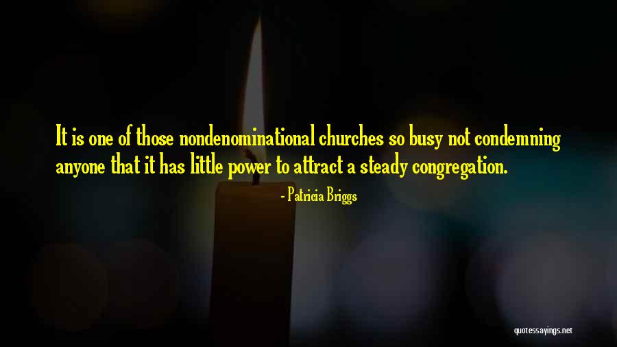 Nondenominational Quotes By Patricia Briggs Nondenominational Quotes By Patricia Briggs