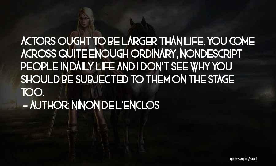 Nondescript Quotes By Ninon De L'Enclos