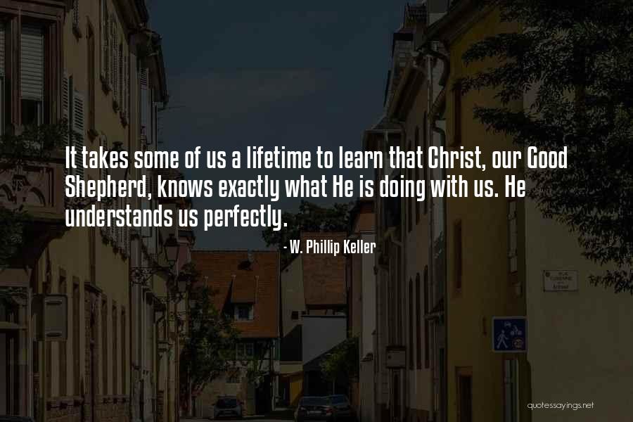 Nonduality Teachers Quotes By W. Phillip Keller Nonduality Teachers Quotes By W. Phillip Keller