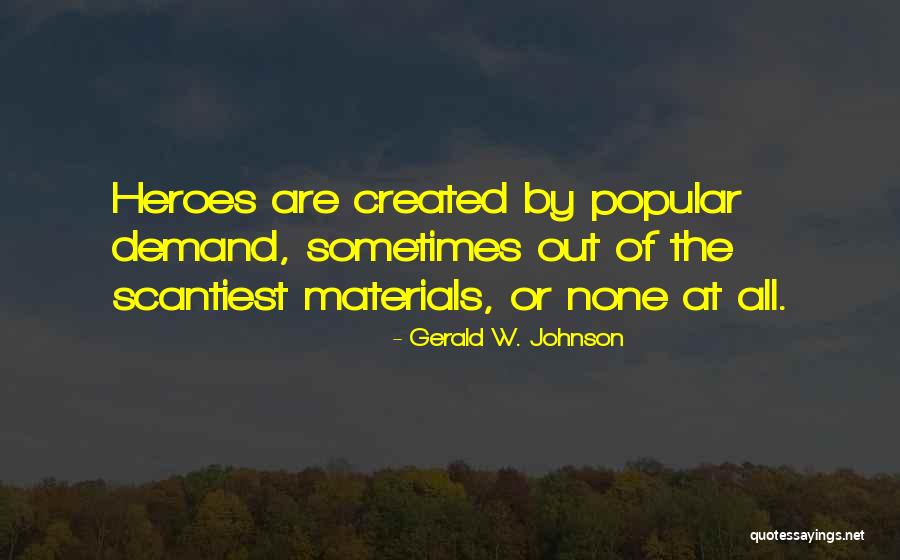 None At All Quotes By Gerald W. Johnson None At All Quotes By Gerald W. Johnson