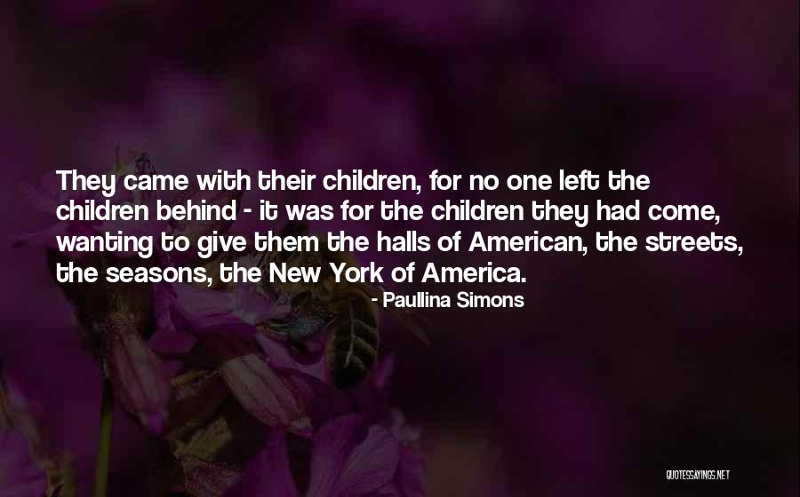 None Left Behind Quotes By Paullina Simons None Left Behind Quotes By Paullina Simons