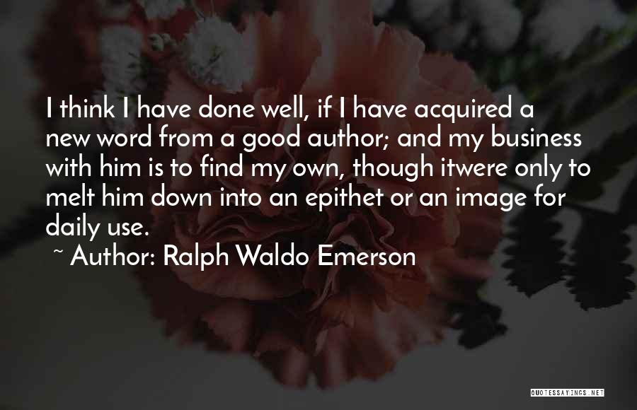 None Of My Business Image Quotes By Ralph Waldo Emerson