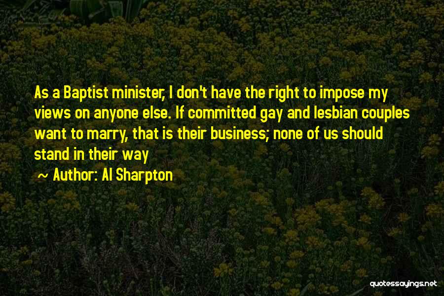 None Of My Business To Quotes By Al Sharpton