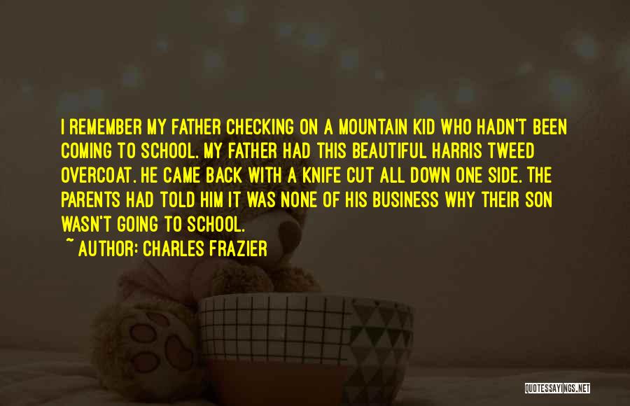 None Of My Business To Quotes By Charles Frazier