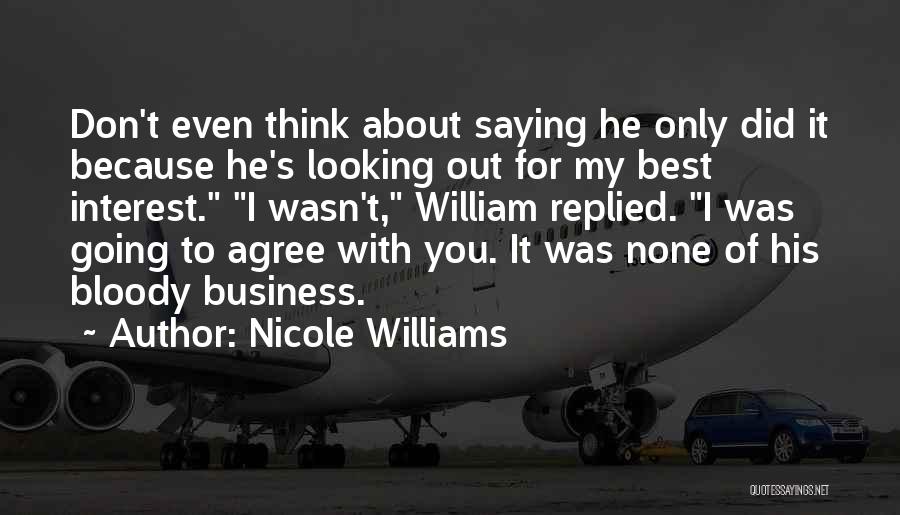 None Of My Business To Quotes By Nicole Williams