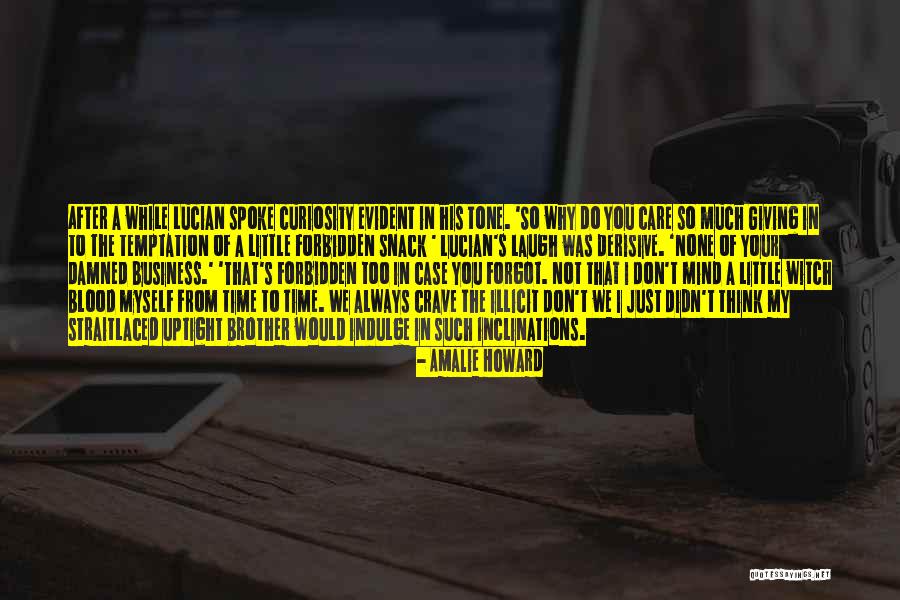 None Of Your Business Quotes By Amalie Howard None Of Your Business Quotes By Amalie Howard
