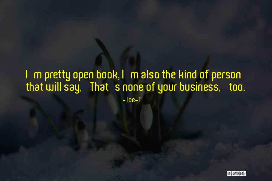 None Of Your Business Quotes By Ice-T None Of Your Business Quotes By Ice-T