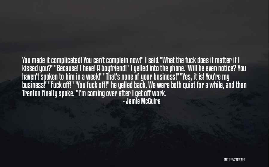 None Of Your Business Quotes By Jamie McGuire