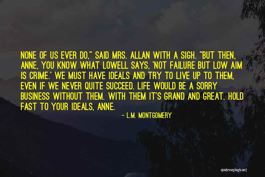 None Of Your Business Quotes By L.M. Montgomery