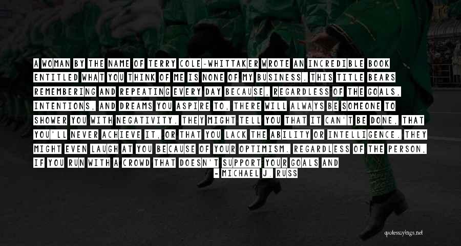 None Of Your Business Quotes By Michael J. Russ None Of Your Business Quotes By Michael J. Russ