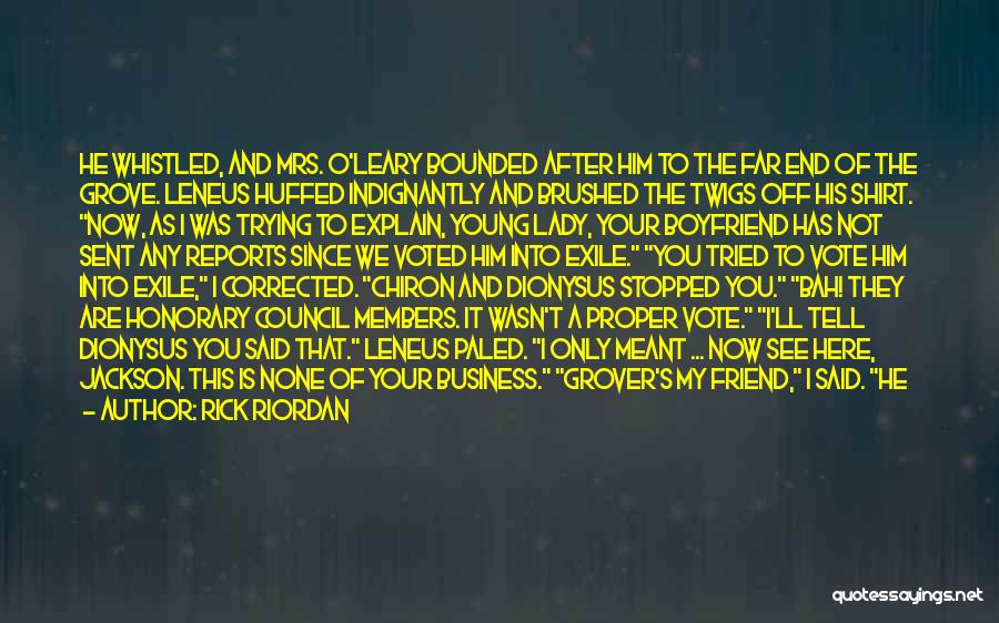 None Of Your Business Quotes By Rick Riordan