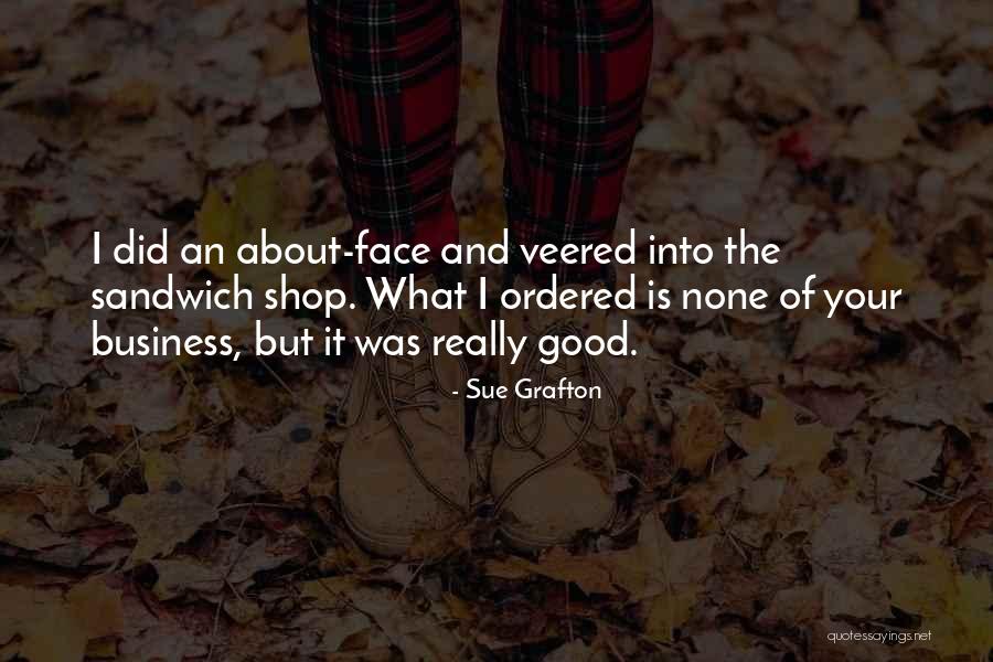 None Of Your Business Quotes By Sue Grafton