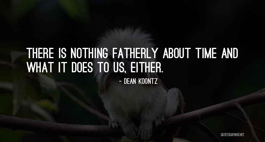 Nonegocentric Quotes By Dean Koontz Nonegocentric Quotes By Dean Koontz