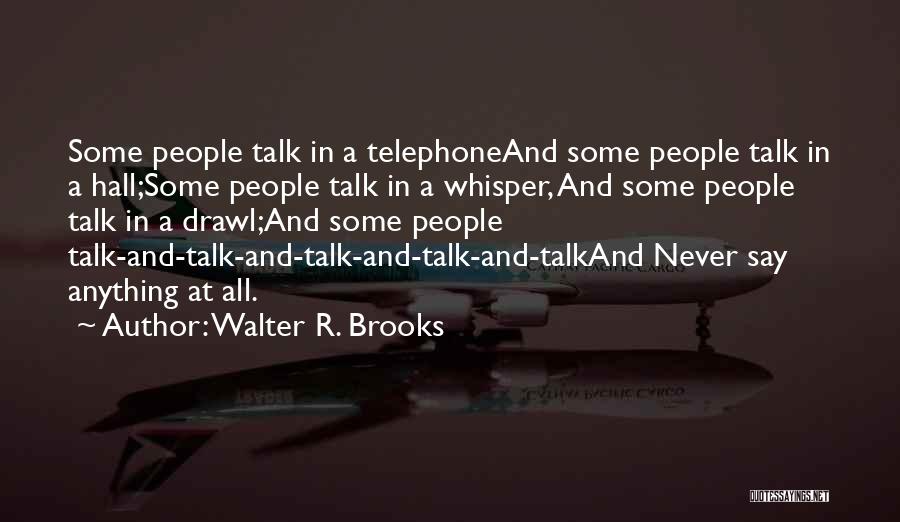 Nonelective Contribution Quotes By Walter R. Brooks