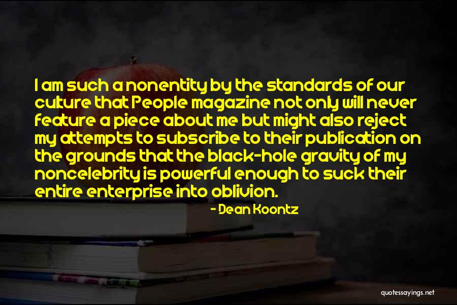 Nonentity Quotes By Dean Koontz Nonentity Quotes By Dean Koontz