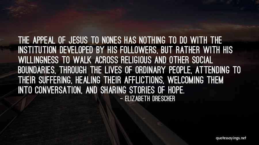 Nones Quotes By Elizabeth Drescher Nones Quotes By Elizabeth Drescher