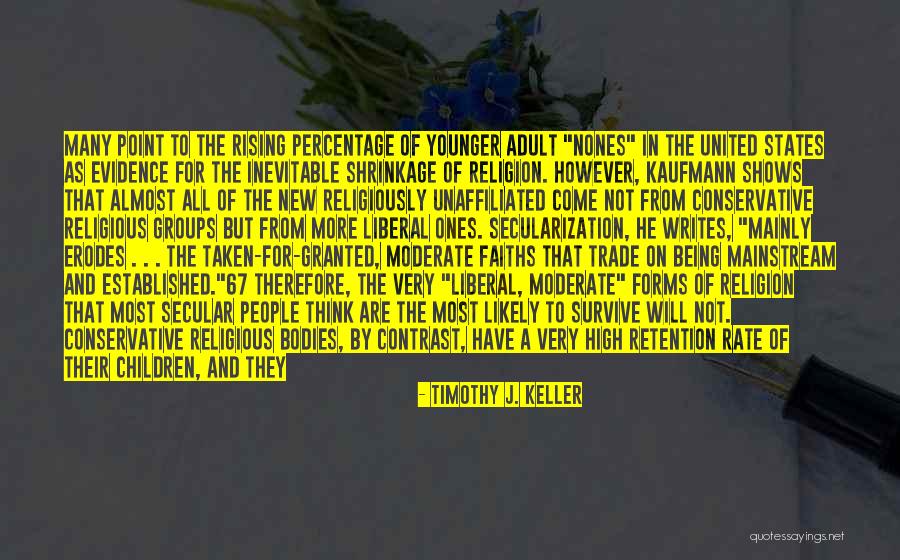 Nones Quotes By Timothy J. Keller Nones Quotes By Timothy J. Keller