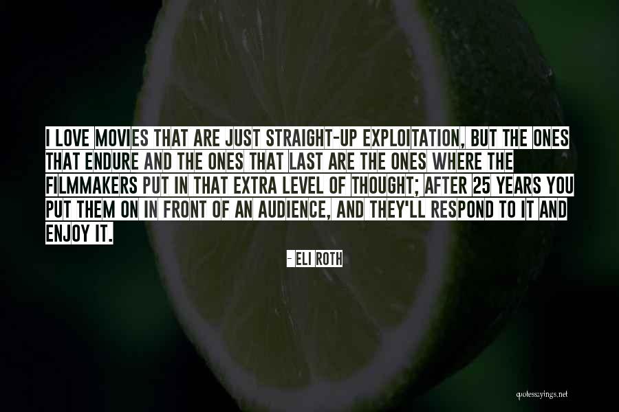 Nonesense Quotes By Eli Roth Nonesense Quotes By Eli Roth