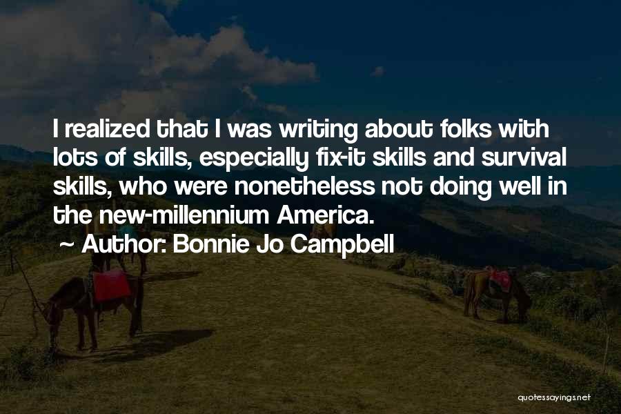 Nonetheless Quotes By Bonnie Jo Campbell